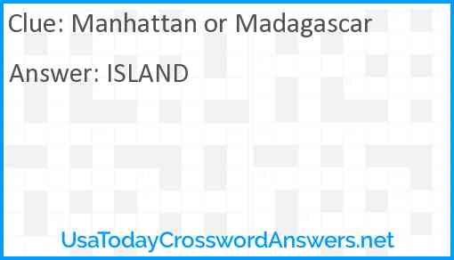 Manhattan or Madagascar Answer