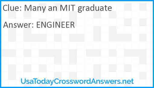 Many an MIT graduate Answer