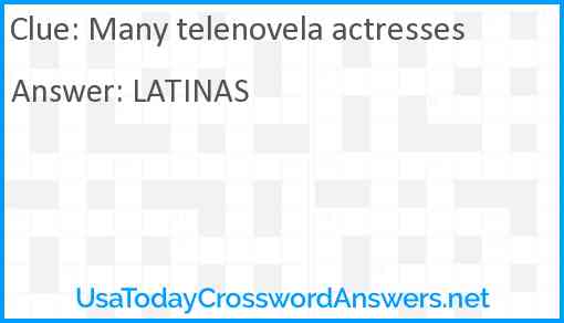 Many telenovela actresses Answer