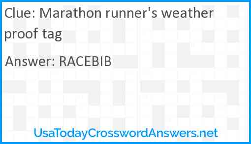 Marathon runner's weatherproof tag Answer