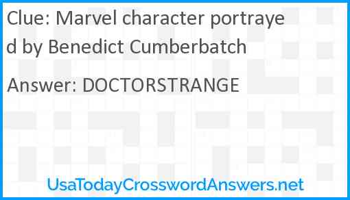 Marvel character portrayed by Benedict Cumberbatch Answer