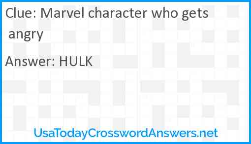 Marvel character who gets angry Answer