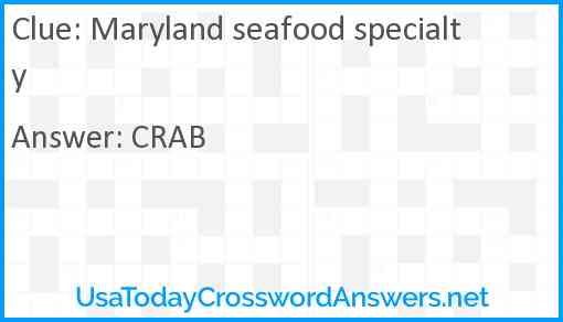 Maryland seafood specialty Answer