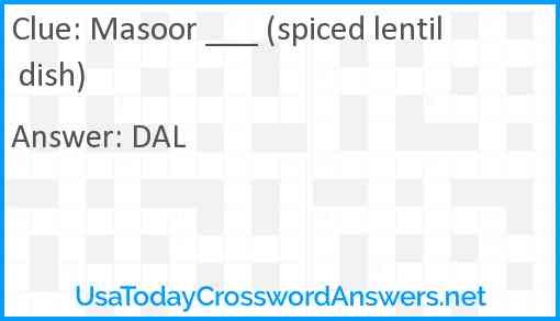 Masoor ___ (spiced lentil dish) Answer