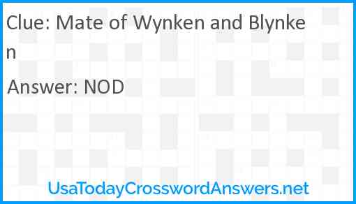 Mate of Wynken and Blynken Answer