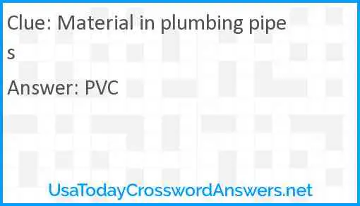 Material in plumbing pipes Answer