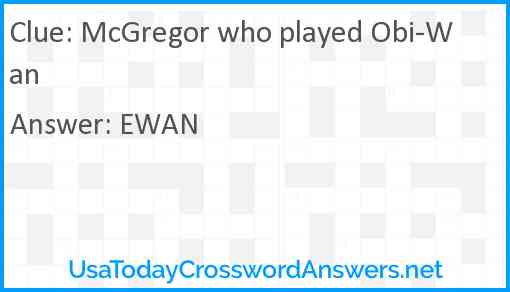 McGregor who played Obi-Wan Answer
