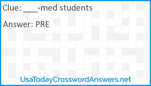 ___-med students Answer