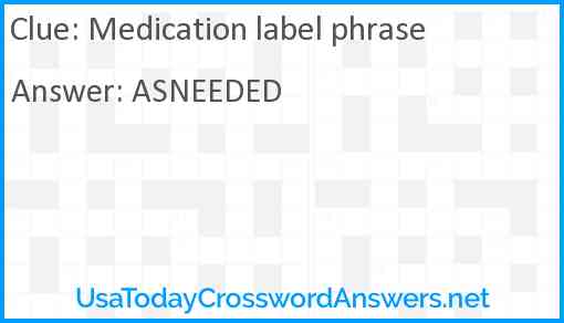 Medication label phrase Answer