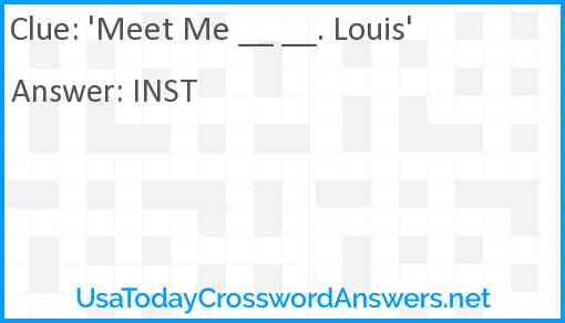 'Meet Me __ __. Louis' Answer
