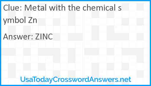Metal with the chemical symbol Zn Answer