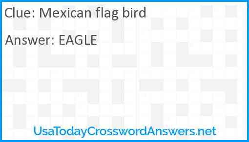 Mexican flag bird Answer