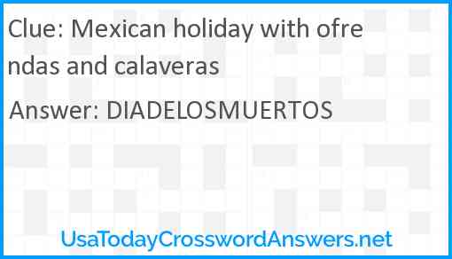 Mexican holiday with ofrendas and calaveras Answer