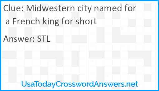 Midwestern city named for a French king for short Answer