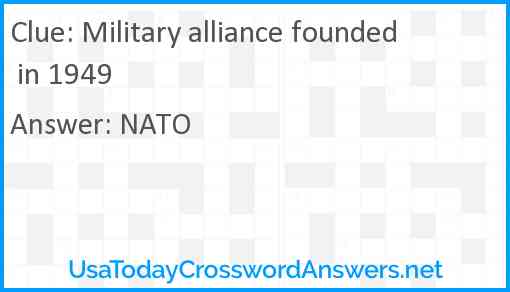Military alliance founded in 1949 Answer