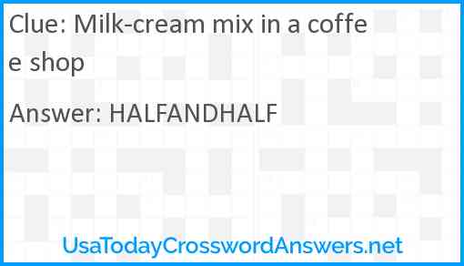 Milk-cream mix in a coffee shop Answer