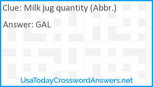 Milk jug quantity (Abbr.) Answer