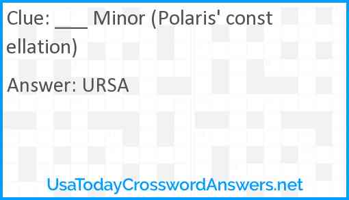 ___ Minor (Polaris' constellation) Answer