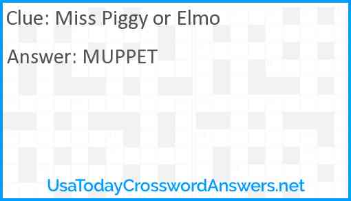 Miss Piggy or Elmo Answer
