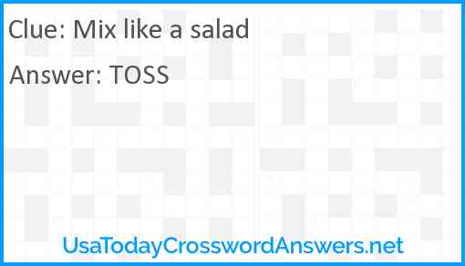 Mix like a salad Answer