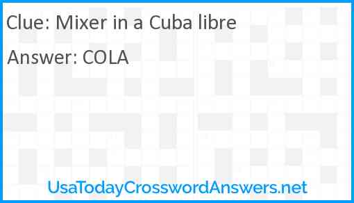 Mixer in a Cuba libre Answer
