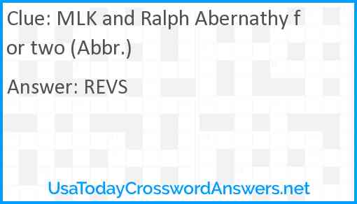 MLK and Ralph Abernathy for two (Abbr.) Answer