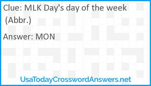 MLK Day's day of the week (Abbr.) Answer