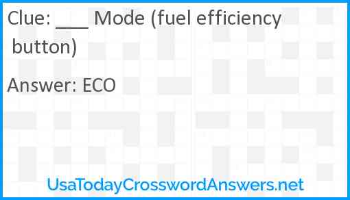 ___ Mode (fuel efficiency button) Answer