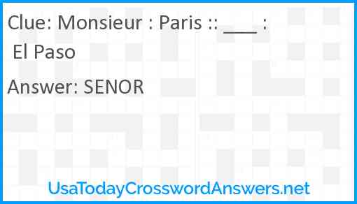 Monsieur : Paris :: ___ : El Paso Answer
