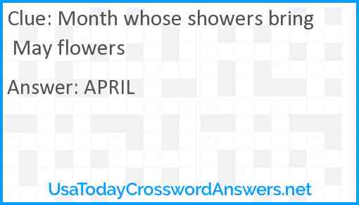 Month whose showers bring May flowers Answer