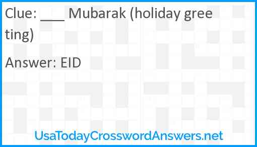 ___ Mubarak (holiday greeting) Answer