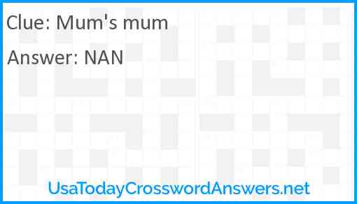 Mum's mum Answer