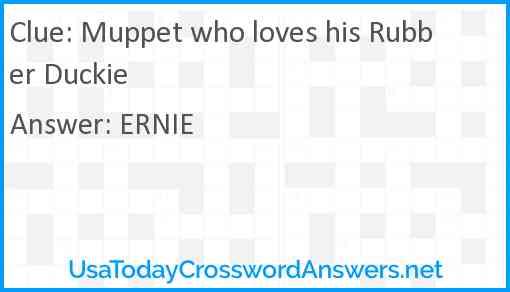 Muppet who loves his Rubber Duckie Answer