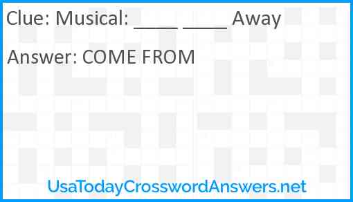 Musical: ____ ____ Away Answer