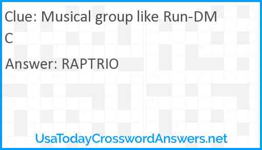Musical group like Run-DMC Answer