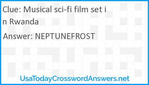 Musical sci-fi film set in Rwanda Answer