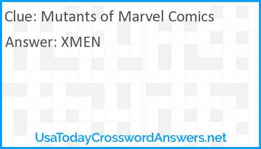 Mutants of Marvel Comics Answer