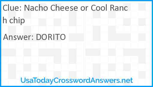 Nacho Cheese or Cool Ranch chip Answer