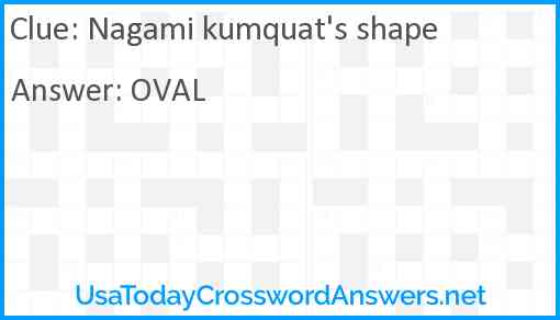 Nagami kumquat's shape Answer