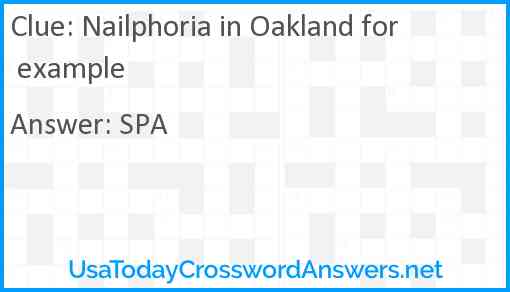 Nailphoria in Oakland for example Answer
