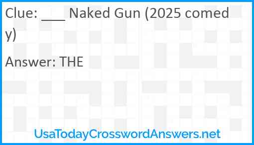 ___ Naked Gun (2025 comedy) Answer