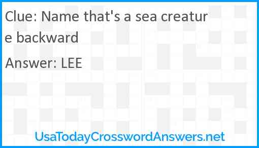 Name that's a sea creature backward Answer