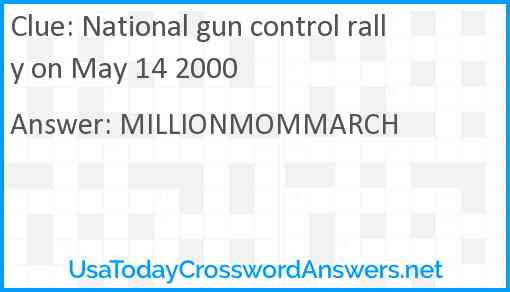 National gun control rally on May 14 2000 Answer