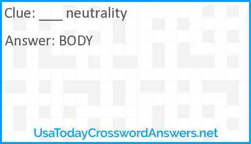___ neutrality Answer