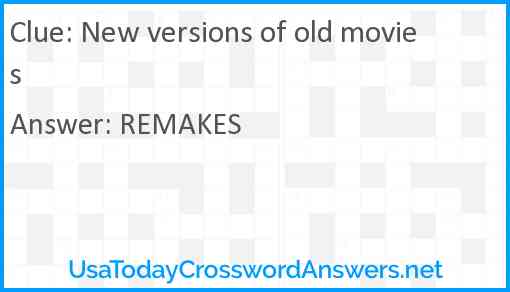 New versions of old movies Answer