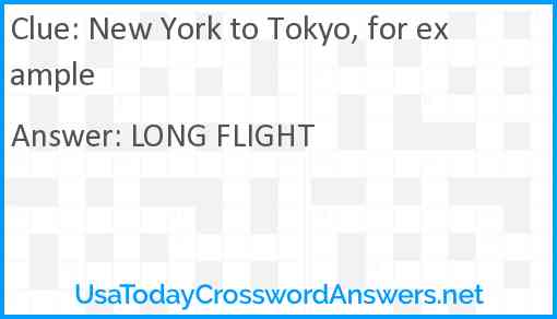 New York to Tokyo, for example Answer