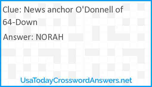 News anchor O'Donnell of 64-Down Answer