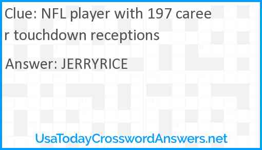 NFL player with 197 career touchdown receptions Answer