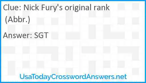 Nick Fury's original rank (Abbr.) Answer