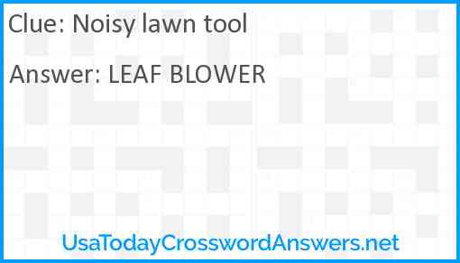 Noisy lawn tool Answer